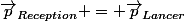 \vec{p}_{Reception} = \vec{p}_{Lancer}