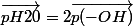 \vec{pH20}=2\vec{p(-OH)}