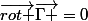 \vec{rot }\vec{\Gamma }=0