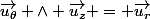 \vec{u_\theta} \wedge \vec{u_z} = \vec{u_r}