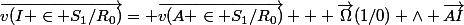 \vec{v(I \in S_1/R_0)}= \vec{v(A \in S_1/R_0)} + \vec{\Omega}(1/0) \wedge \vec{AI}