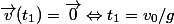 \vec{v}(t_1)=\vec{0}\ \Leftrightarrow\ t_1=v_0/g