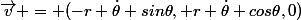 \vec{v} = (-r \dot\theta sin\theta, r \dot\theta cos\theta,0)