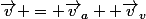 \vec{v} = \vec{v}_a +\vec{v}_v