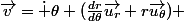 \vec{v}=\dot \theta (\frac{dr}{d\theta}\vec{u_r}+r\vec{u_\theta}) 