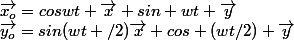 \vec{x_o}=coswt \vec{x}+sin wt \vec{y};\vec{y_o}=sin(wt /2)\vec{x}+cos (wt/2) \vec{y}