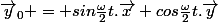 \vec{y}_0 = sin\frac{\omega}{2}t.\vec{x}+cos\frac{\omega}{2}t.\vec{y}