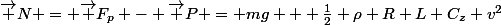 \vec N = \vec F_p - \vec P = mg + \frac{1}{2} \rho R L C_z v^2