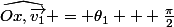 \widehat{Ox,\vec{v_1}} = \theta_1 + \frac{\pi}{2}