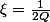 \xi=\frac{1}{2Q}