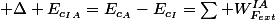 {\displaystyle \Delta E_{c_{IA}}=E_{c_{A}}-E_{c_{I}}=\sum {W_{F_{ext}}^{IA}}}