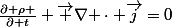 {\frac{\partial \rho }{\partial t}}+{\vec {\nabla }}\cdot {\vec{j}=0