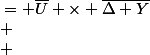 
 \\ \begin{array}{r@{}l}
 \\ \Delta I &{}= \overline{U} \times \overline{\Delta Y}\\
 \\ &{}= (32 + j38) \cdot (- 0,375 + j0,125)\\
 \\ &{}= -12 + j4 - j14,25 - 4,75\\
 \\ &{}= 16,75 - j10,25 A
 \\ \end{array}
 \\ 