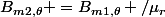 {B_{m2,\theta}} ={B_{m1,\theta}} /\mu_r