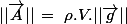 ||\vec{A}||\,=\,\,\rho.V.||\vec{g}||