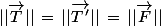 ||\vec{T}||\,=\,||\vec{T\,'}||\,=\,||\vec{F}||