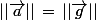 ||\vec{a}||\,=\,||\vec{g}||