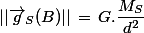 ||\vec{g}_S(B)||\,=\,G.\dfrac{M_S}{d^2}