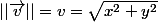 ||\vec{v}||=v=\sqrt{x^2+y^2}