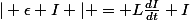 | \epsilon I | = L\frac{dI}{dt} I