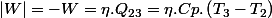 |W|=-W=\eta.Q_{23}=\eta.Cp.\left(T_{3}-T_{2}\right)