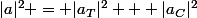|a|^2 = |a_T|^2 + |a_C|^2