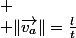 
 \\ \Vert\overrightarrow{v_{a}}\Vert=\frac{l}{t}