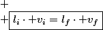 
 \\ \boxed{l_{i}\cdot v_{i}=l_{f}\cdot v_{f}}