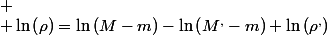 
 \\ \ln\left(\rho\right)=\ln\left(M-m\right)-\ln\left(M^{,}-m\right)+\ln\left(\rho^{,}\right)