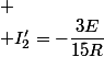 
 \\ I'_{2}=-\dfrac{3E}{15R}