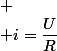 
 \\ i=\dfrac{U}{R}