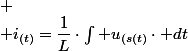 
 \\ i_{(t)}=\dfrac{1}{L}\cdot\int u_{(s(t)}\cdot dt