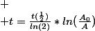  \\ t=\frac{t(\frac{1}{2})}{ln(2)}*ln(\frac{A_0}{A})