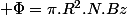  \Phi=\pi.R^{2}.N.Bz