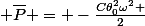  \bar{P} = -\frac{C\theta_0^2\omega^2 }{2}