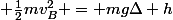  \frac{1}{2}mv_B^2 = mg\Delta h