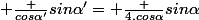  \frac {cos\alpha'}{sin\alpha'}= \frac {4.cos\alpha}{sin\alpha}