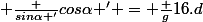  \frac {sin\alpha '}{cos\alpha '} = \frac {g}{16\piN.d}