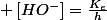  \left[HO^{-}\right]=\frac{K_{e}}{h}