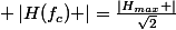  \left|H(f_{c}) \right|=\frac{\left|H_{max} \right|}{\sqrt{2}}