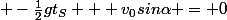  -\frac{1}{2}gt_S + v_0sin\alpha = 0
