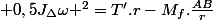+0,5J_{\Delta}\omega ^2=T'.r-M_{f}.\frac{AB}{r}