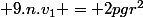  9.n.v_1 = 2pgr^2