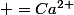 CaCl_2(s)&nbsp;&nbsp; =Ca^{2+}&nbsp;&nbsp;+ 2 Cl^- 