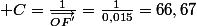  C=\frac{1}{\vec{OF'}}=\frac{1}{0,015}=66,67