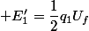  E'_{1}=\dfrac{1}{2}q_{1}U_{f}
