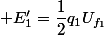  E'_{1}=\dfrac{1}{2}q_{1}U_{f_{1}}