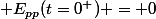  E_{pp}(t=0^+) = 0