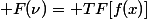  F(\nu)= TF[f(x)]