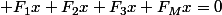  F_1x+F_2x+F_3x+F_Mx=0